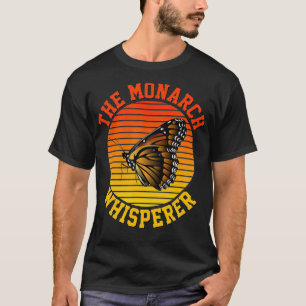 The Monarch Whisperer Shirt Funny Cute Butterfly