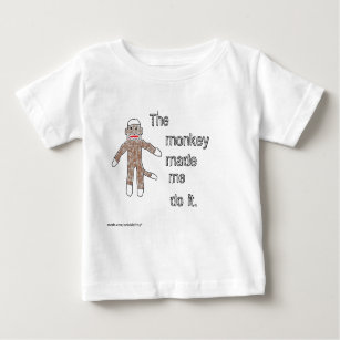 The Monkey Made Me Do It. Baby T-Shirt