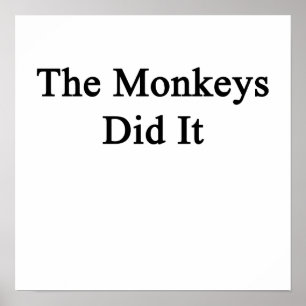 The Monkeys Did It Poster