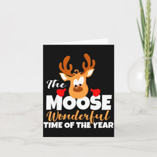 The Moose Wonderful Time Of The Year Funny Christm Card