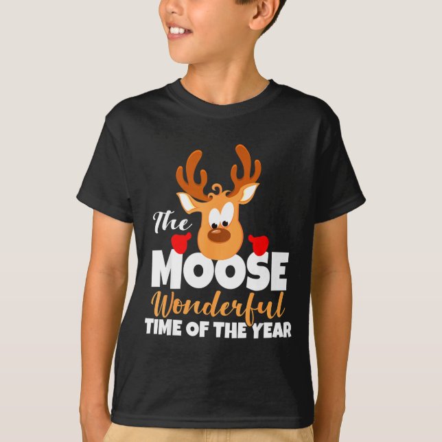The Moose Wonderful Time Of The Year Funny Christm T-Shirt (Front)