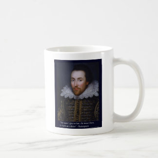 The More I Give" Shakespeare Love Quote Gifts/Tees Coffee Mug