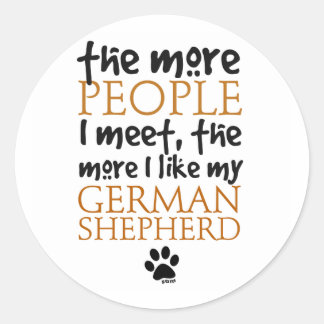 The More People I Meet ... Classic Round Sticker