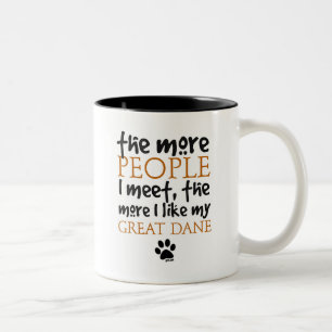 The More People I Meet ... Great Dane Two-Tone Coffee Mug
