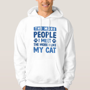 The More People I Meet Hoodie