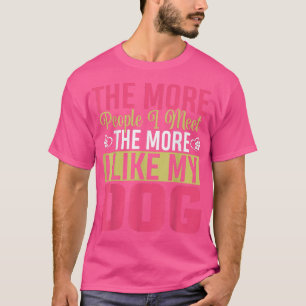 The More People I Meet The More I Like My Welsh Co T-Shirt