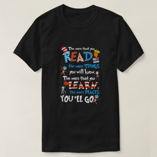 The More That You Read T-Shirt (Design Front)