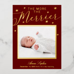The More The Merrier Christmas Birth Announcement<br><div class="desc">Cute calligraphy,  baby birth announcement Christmas postcard. Easy to personalise with your details. PLEASE NOTE: For assistance on orders,  shipping,  product information,  etc.,  contact Zazzle Customer Care directly.</div>