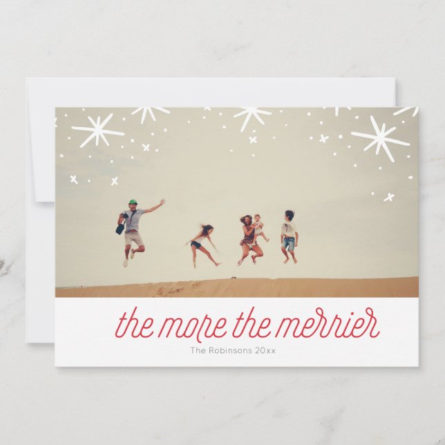 The More The Merrier  Holiday Christmas Photo Card (Front)