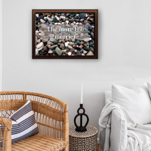 The more the merrier motivational saying poster 