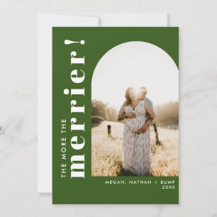 The More the Merrier Pregnancy Arch Green Photo Holiday Card