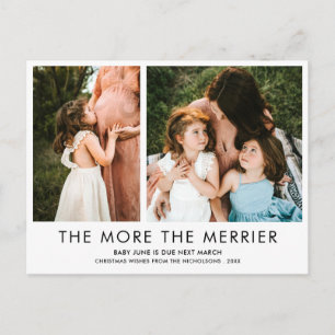 The More The Merrier Pregnancy New Baby Photo Postcard