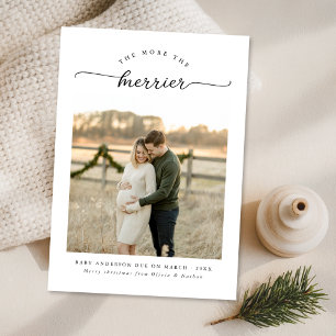 The More The Merrier Unique Christmas Pregnancy Holiday Card