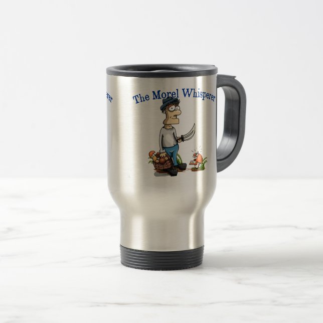 The Morel Whisperer Travel Mug (Front Right)
