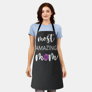 The Most Amazing Mom Mother's Day Gift Apron