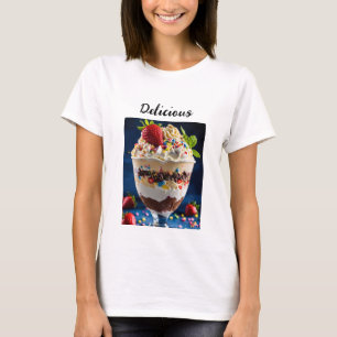 The Most Delicious Ice Cream Sundae Ever T-Shirt