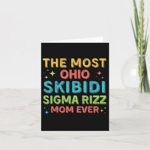 The Most Skibidi Sigma Rizz Mom Ever Boy Mom Mothe Card