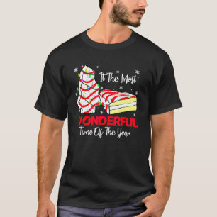 The Most Wonderful Christmas Snack Cake Time Of Th T-Shirt