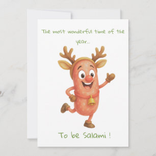 The most wonderful time of the year...to be Salami Holiday Card