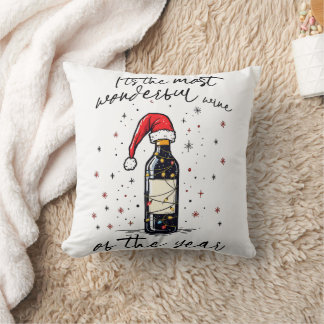 The Most Wonderful Wine Of The Year Cushion