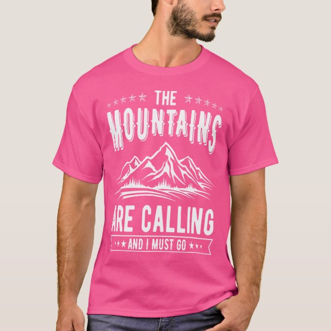 The Mountain Calls Mountains Calling Mountains Hik T-Shirt (Front)