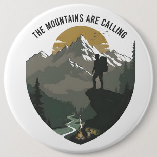The Mountains Are Calling 6 Cm Round Badge