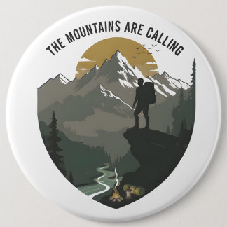 The Mountains Are Calling 6 Cm Round Badge