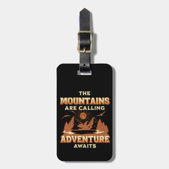 The mountains are calling, adventure awaits luggage tag (Front Vertical)