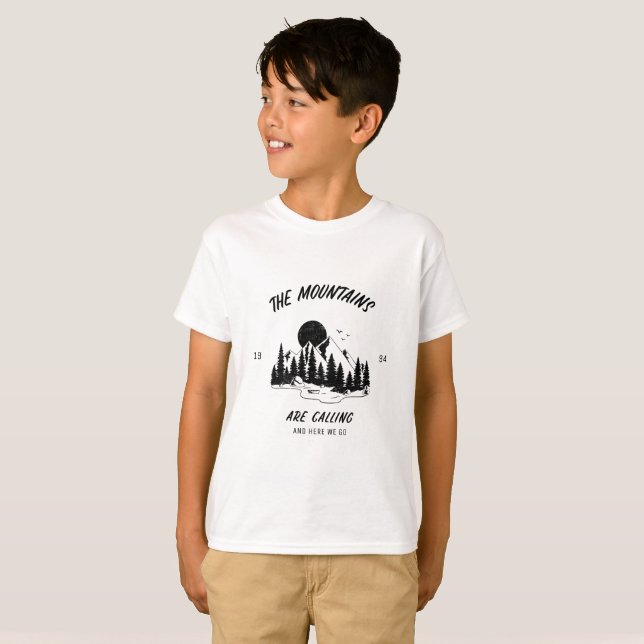 The mountains are calling and here we go  T-Shirt (Front Full)