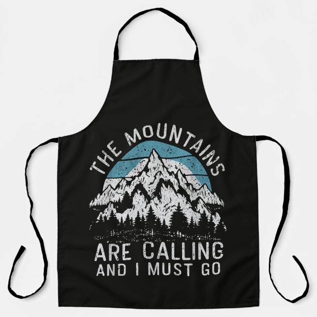 The mountains are calling and I must go Apron (Front)