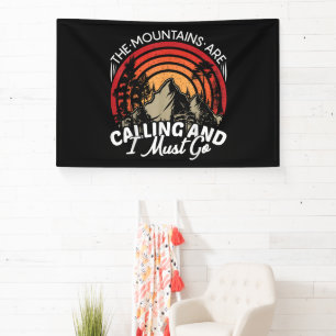 The Mountains Are Calling And I Must Go Banner