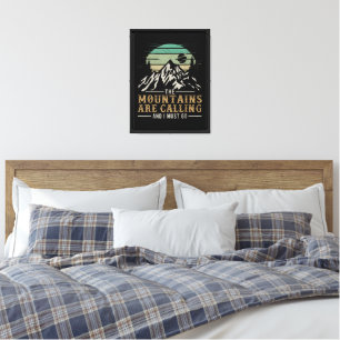 The Mountains Are Calling And I Must Go Canvas Print