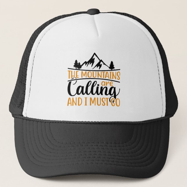 The Mountains Are Calling And I Must Go I love Cam Trucker Hat (Front)