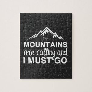 The Mountains Are Calling And I Must Go Jigsaw Puzzle