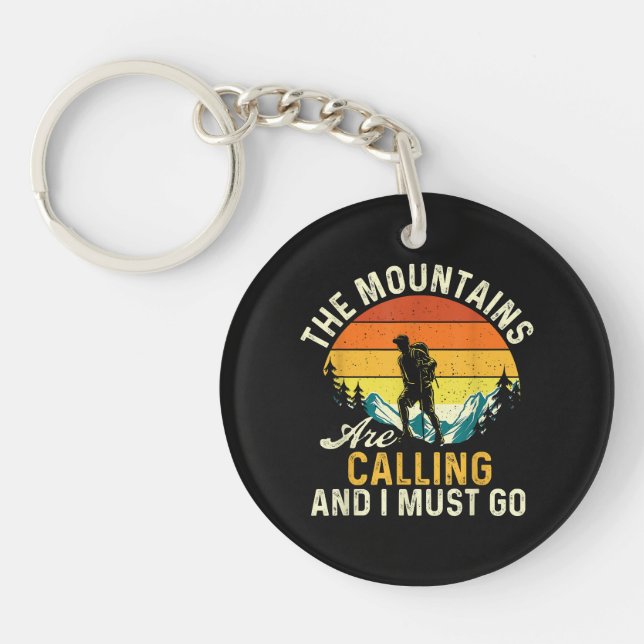 The Mountains Are Calling and I Must Go Key Ring (Front)