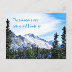 The Mountains Are Calling and I Must Go Postcard