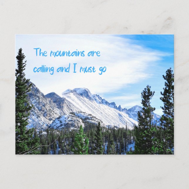 The Mountains Are Calling and I Must Go Postcard (Front)