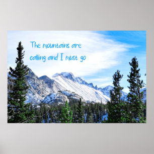 The Mountains Are Calling and I Must Go Poster