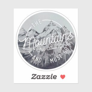 The Mountains Are Calling And I Must Go Quote