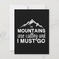 The Mountains Are Calling And I Must Go