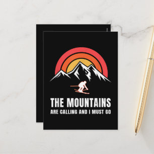 The Mountains Are Calling And I Must Go Skier Holiday Postcard
