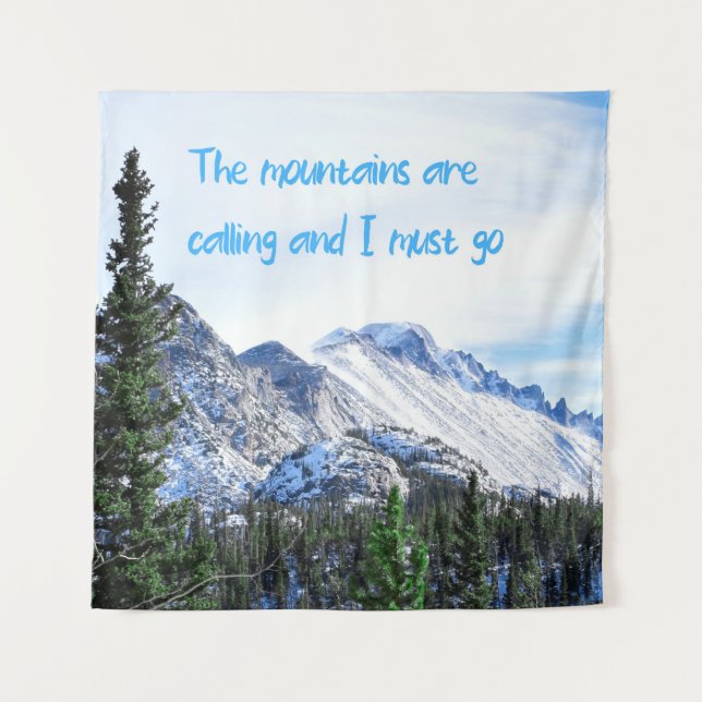 The Mountains Are Calling and I Must Go Tapestry (Front)