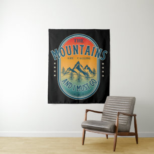 The mountains are calling and i must go tapestry