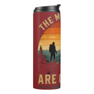 The Mountains Are Calling And I Must Go Thermal Tumbler