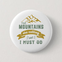 The Mountains Are Calling and I Must Go Vintage