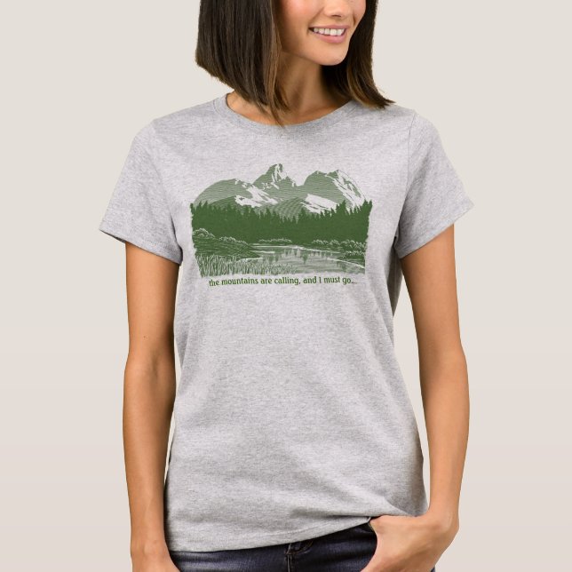 The Mountains are Calling... Design T-Shirt (Front)