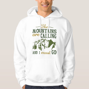 The Mountains Are Calling Hoodie