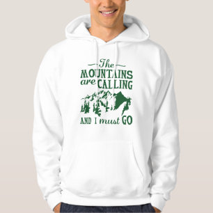 The Mountains Are Calling Hoodie