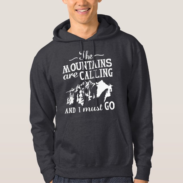 The Mountains Are Calling Hoodie (Front)