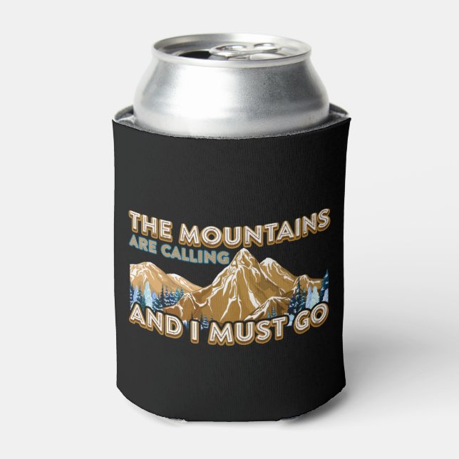 The Mountains Are Calling I Must Go Hiking Camping Can Cooler (Can Front)